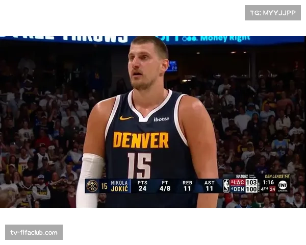 约基奇复出砍31+12 掘金主场击败快船终结对手三连胜